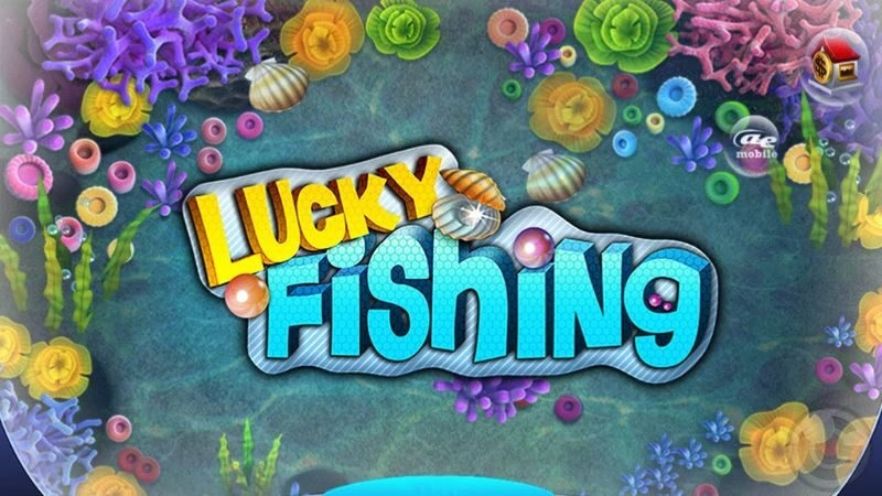 Cách Chơi Lucky Fishing Hiệu Quả